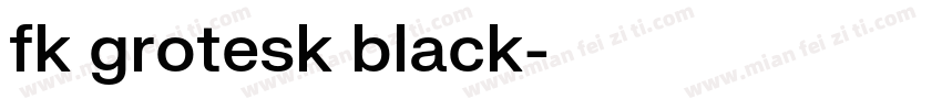 fk grotesk black字体转换